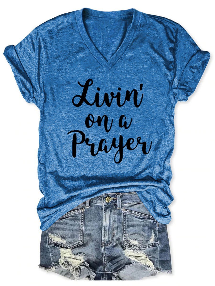 Women's Livin' On A Prayer V-Neck Shirt